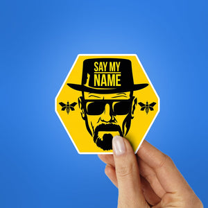 Say my Name Sticker - Stickers | STICK IT UP