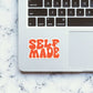 Self Made Sticker waterproof vinyl decal for laptop, bike, car & bottle