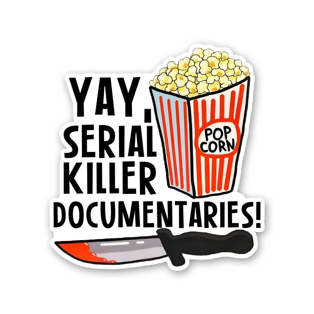 Serial Killer Documentaries Sticker - Stickers | STICK IT UP