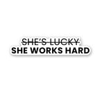 Shes Lucky Sticker waterproof vinyl decal for laptop, bike, car & bottle