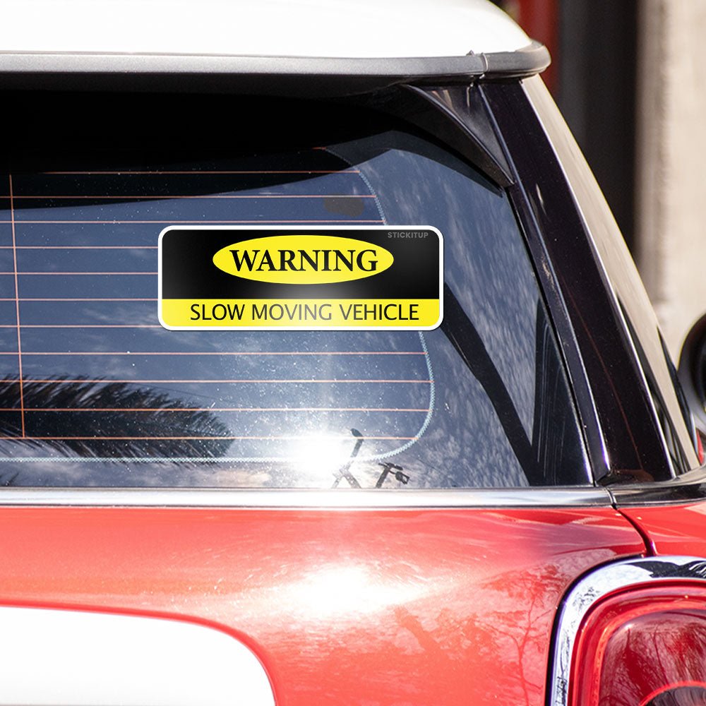 Slow moving Bumper Sticker waterproof vinyl decal for laptop, bike, car & bottle