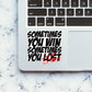 Sometimes You Learn Sticker waterproof vinyl decal for laptop, bike, car & bottle