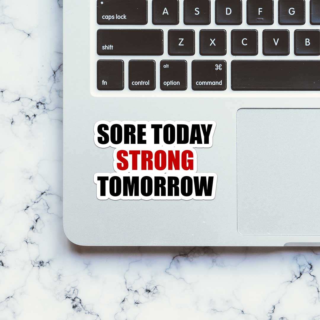 Sore Today Sticker waterproof vinyl decal for laptop, bike, car & bottle