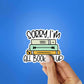 Sorry All Booked Up Sticker waterproof vinyl decal for laptop, bike, car & bottle