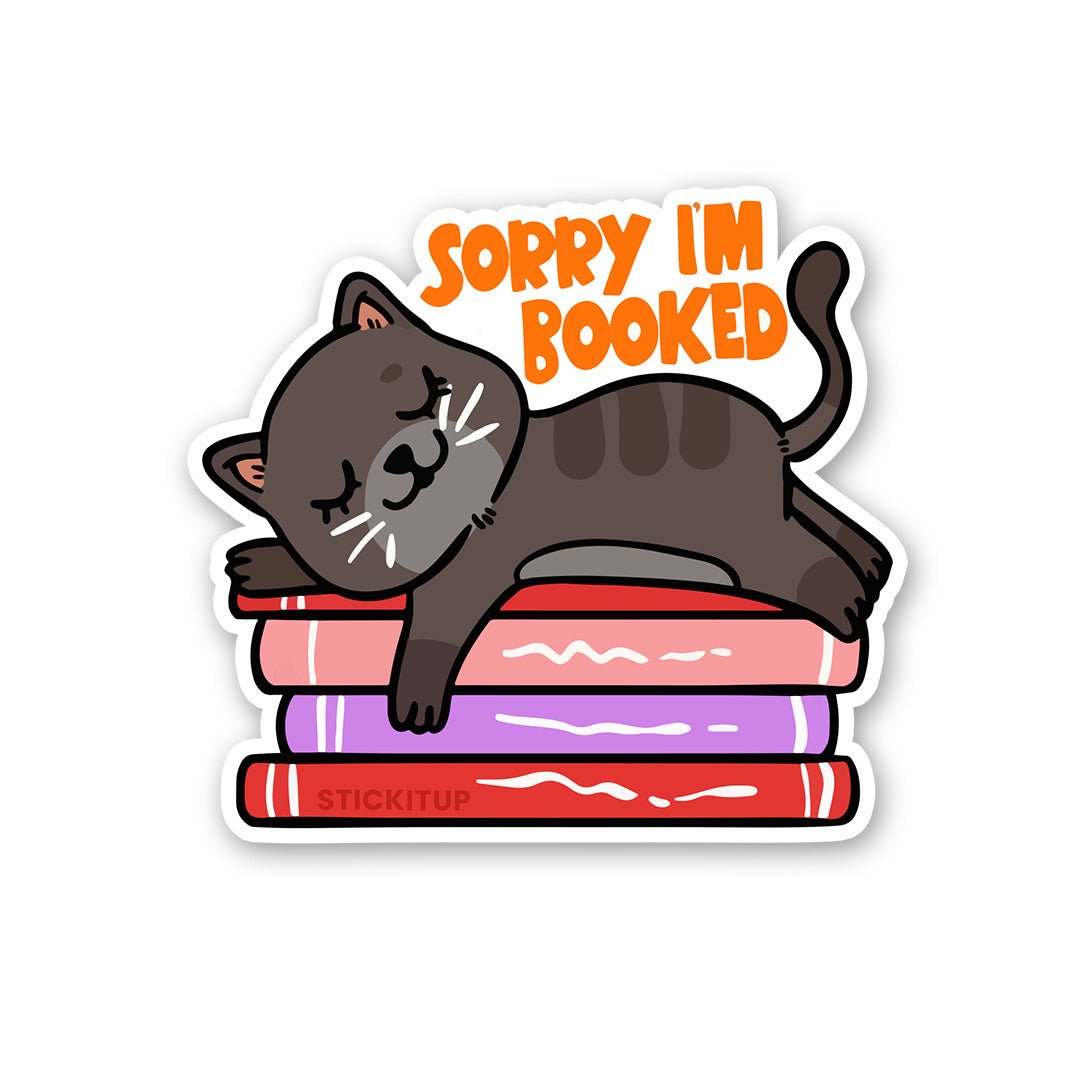 Sorry I'm Booked Sticker - Stickers | STICK IT UP
