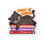 Sorry I'm Booked Sticker waterproof vinyl decal for laptop, bike, car & bottle