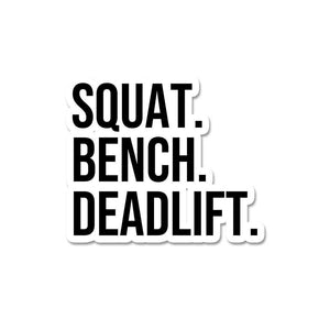 Squat Bench Dead Lift Sticker waterproof vinyl decal for laptop, bike, car & bottle