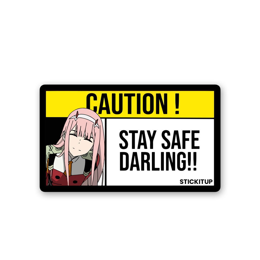 Stay Safe Darling!! Sticker waterproof vinyl decal for laptop, bike, car & bottle