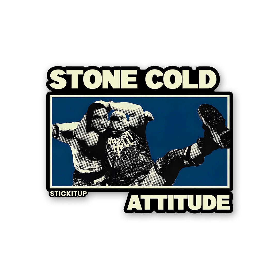 STONE COLD ATTITUDE Sticker - Stickers | STICK IT UP