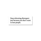 Stop Tolerating Disrespect Sticker waterproof vinyl decal for laptop, bike, car & bottle
