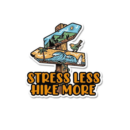 Stress Less Hike More Sticker waterproof vinyl decal for laptop, bike, car & bottle