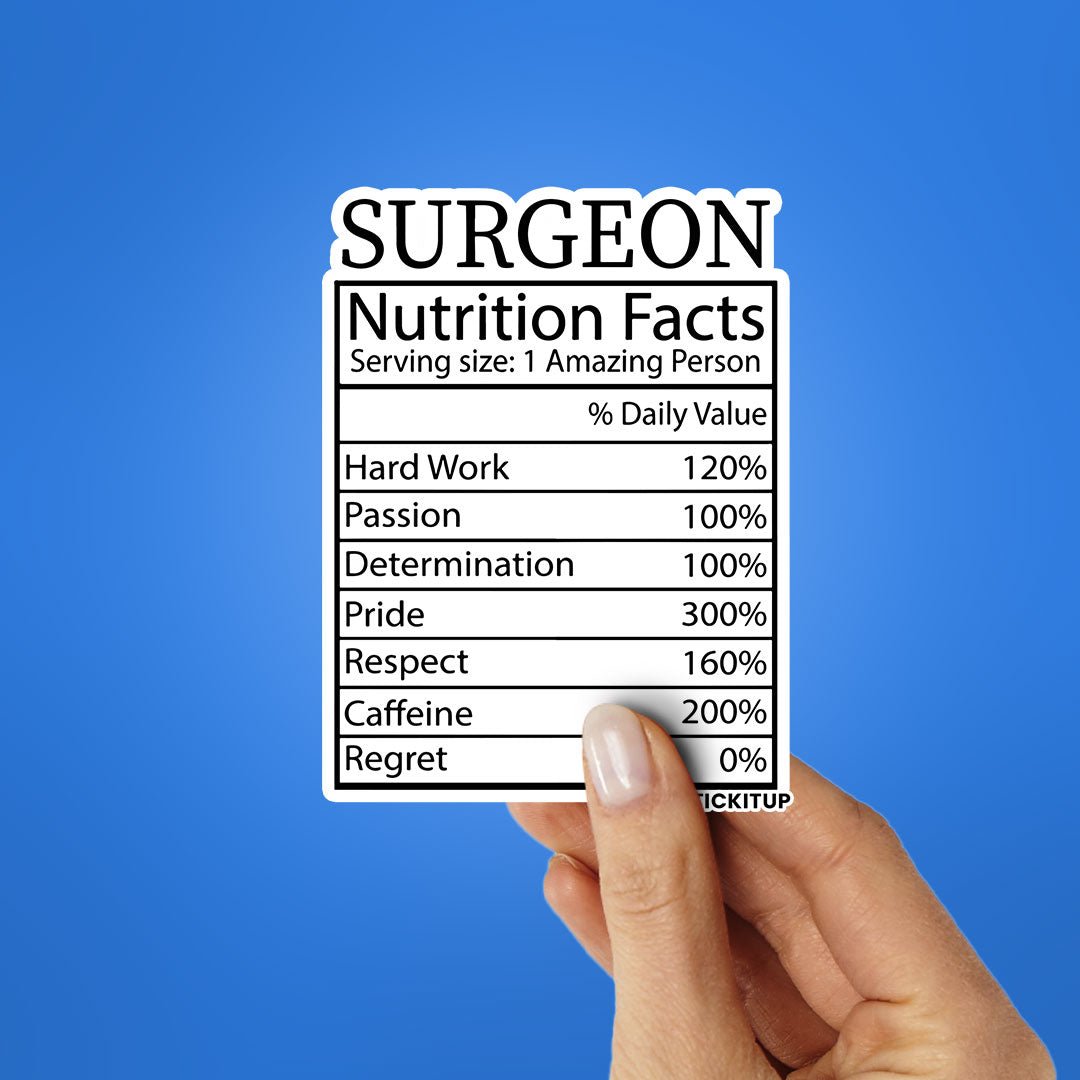 Surgeon Nutrition Facts Sticker - STICK IT UP