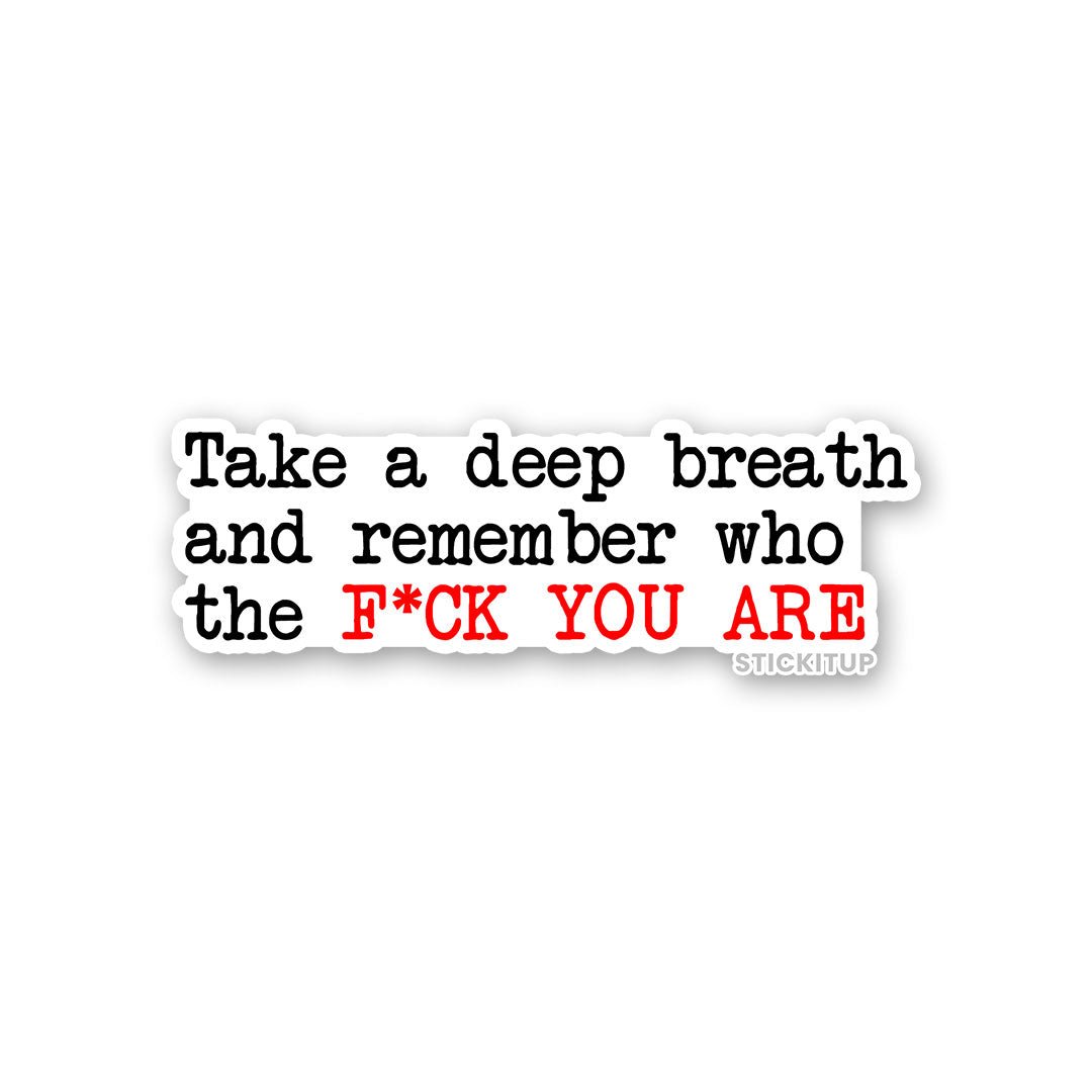 Take A Deep Breath Sticker - Stickers | STICK IT UP