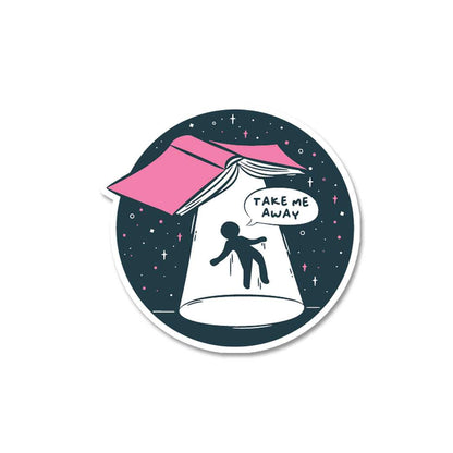 Take Me Away Sticker waterproof vinyl decal for laptop, bike, car & bottle