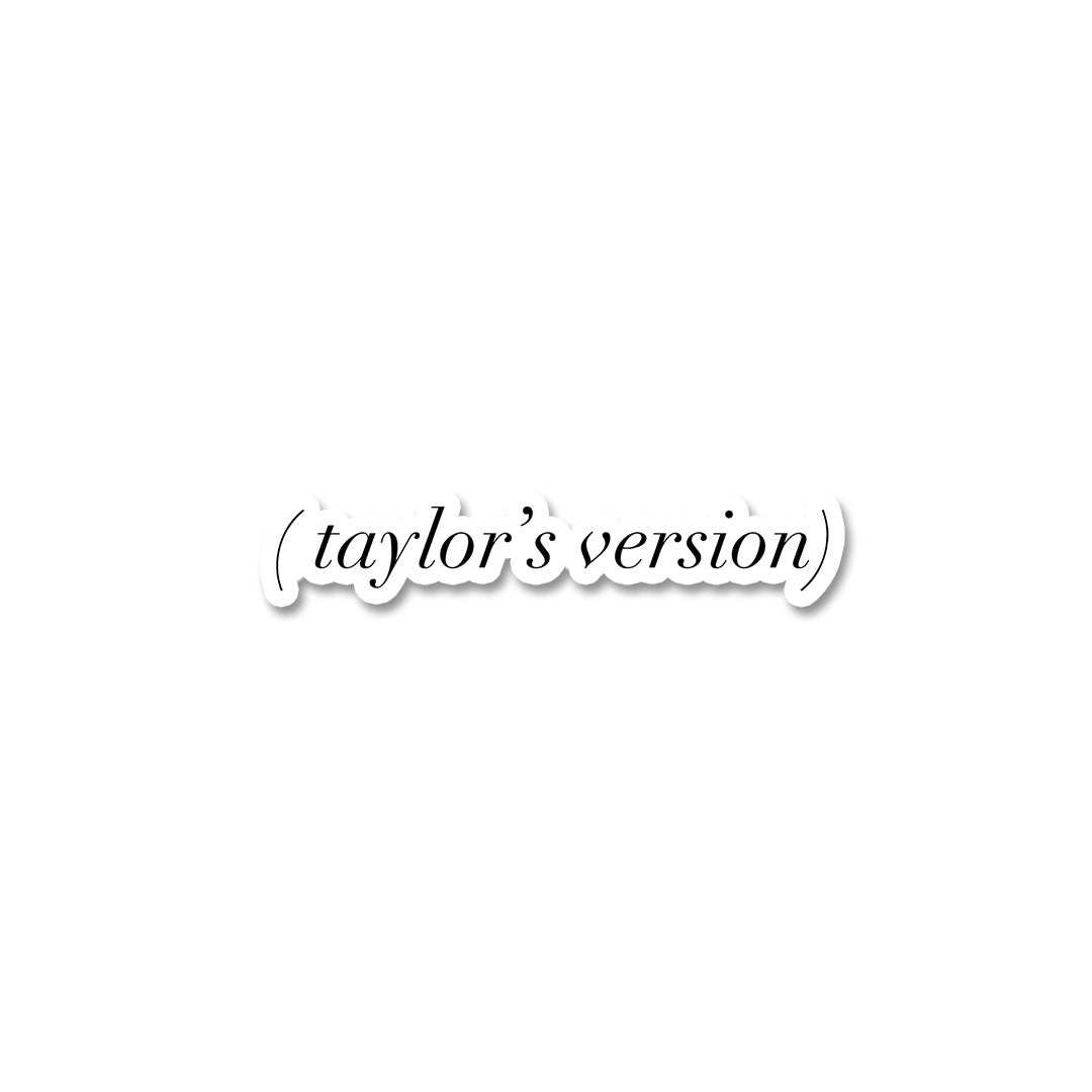 Taylors Version Sticker - Stickers | STICK IT UP