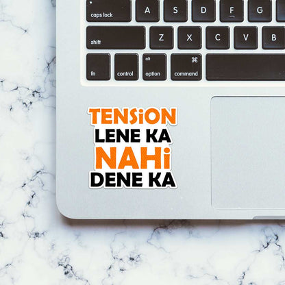 Tension lene ka nahi dene kat Sticker - STICK IT UP