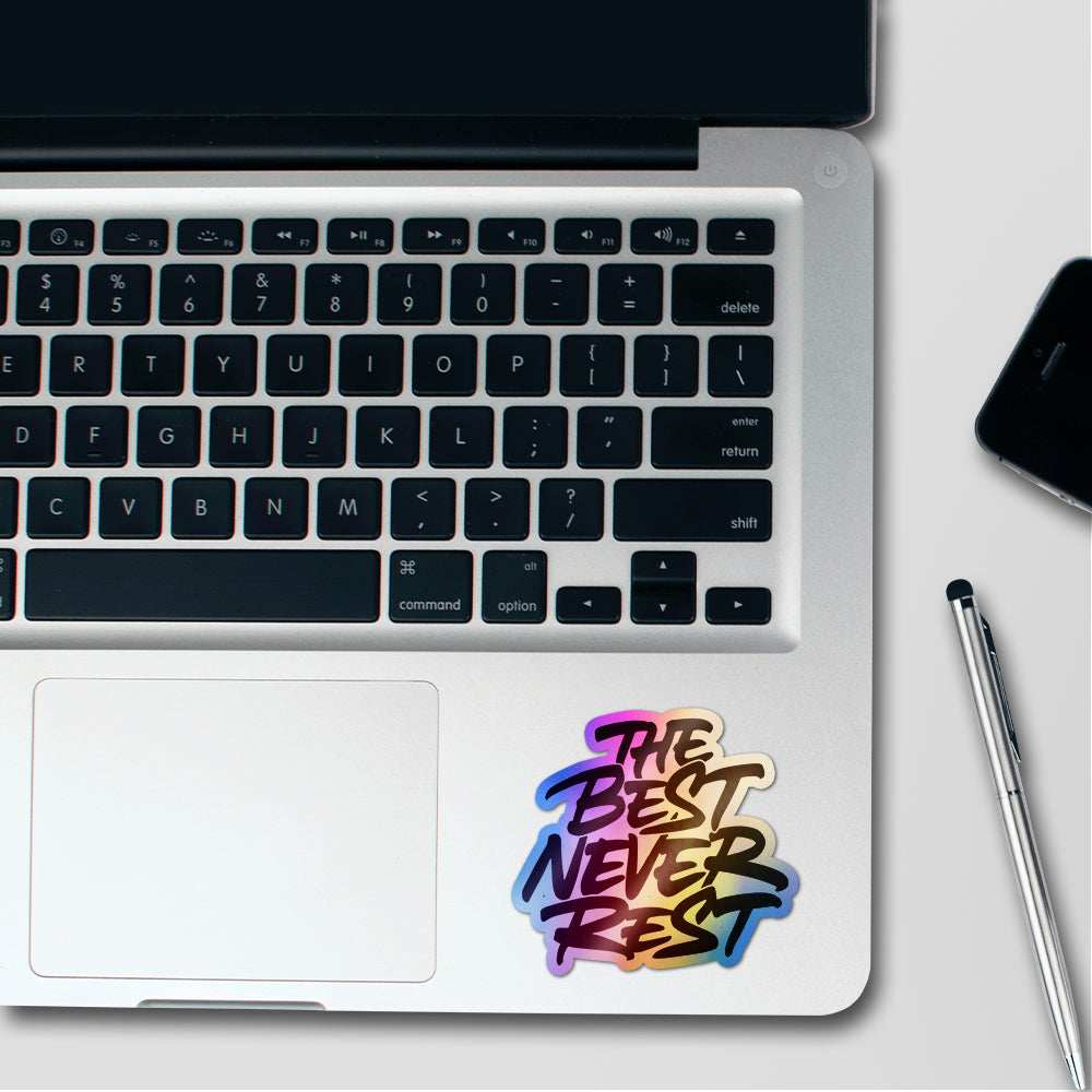 The Best Never Rest Holographic Stickers waterproof vinyl decal for laptop, bike, car & bottle