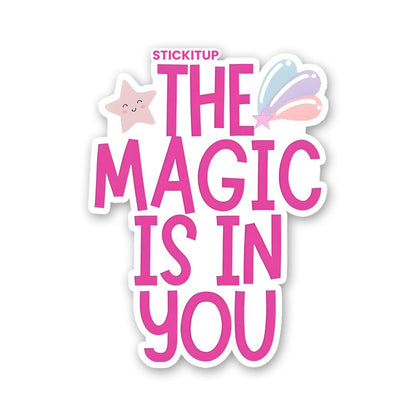 THE MAGIC IS IN YOU Sticker waterproof vinyl decal for laptop, bike, car & bottle