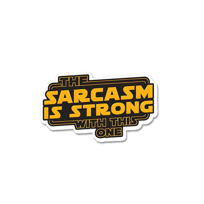 The Sarcasm Is Strong With This One Sticker waterproof vinyl decal for laptop, bike, car & bottle