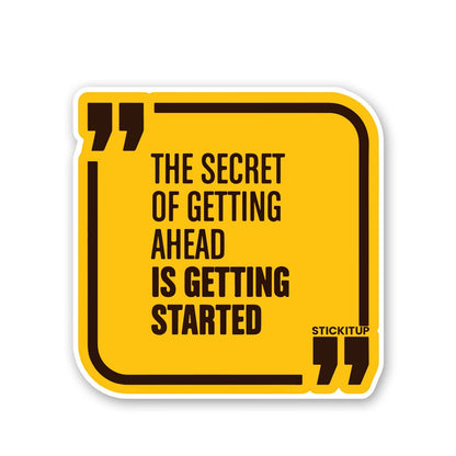 The Secret Of Getting Ahead Sticker waterproof vinyl decal for laptop, bike, car & bottle