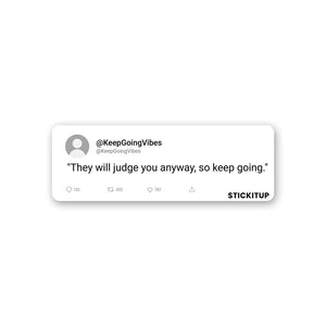 They Will Judge You Sticker waterproof vinyl decal for laptop, bike, car & bottle