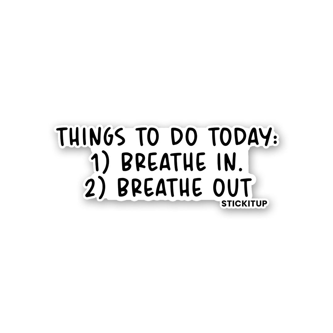 Things to Do today Sticker - Stickers | STICK IT UP