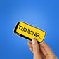 Thinking Sticker waterproof vinyl decal for laptop, bike, car & bottle