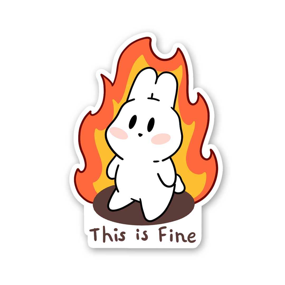 This Is Fine Sticker - Stickers | STICK IT UP