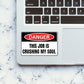 This Job Is Crushing My Soul (2) Sticker waterproof vinyl decal for laptop, bike, car & bottle