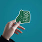 This Too Shall Pass Sticker waterproof vinyl decal for laptop, bike, car & bottle