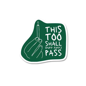 This Too Shall Pass Sticker waterproof vinyl decal for laptop, bike, car & bottle