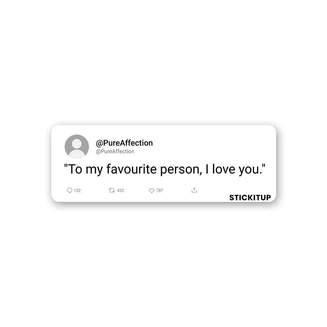 To My favourite Person Sticker waterproof vinyl decal for laptop, bike, car & bottle