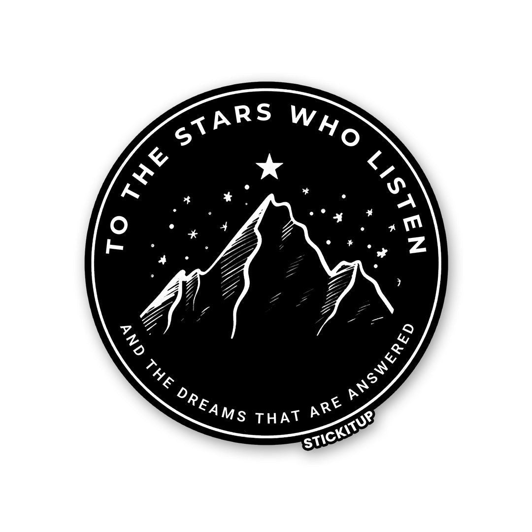 TO THE STARS WHO LISTEN Sticker waterproof vinyl decal for laptop, bike, car & bottle
