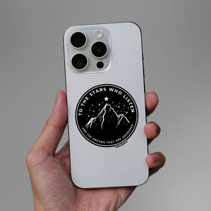 TO THE STARS WHO LISTEN Sticker - STICK IT UP