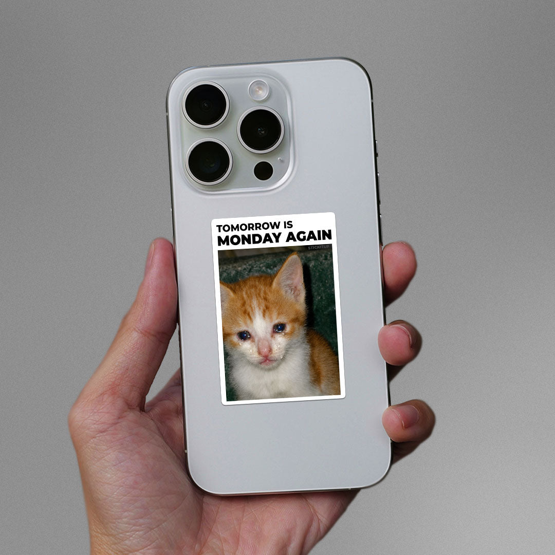Tomorrow is Monday Again Sticker - Stickers | STICK IT UP