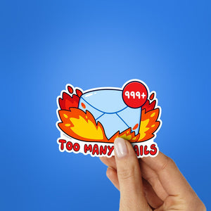 Too Many Emails Sticker - Stickers | STICK IT UP