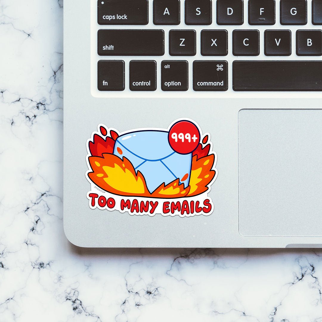 Too Many Emails Sticker - Stickers | STICK IT UP