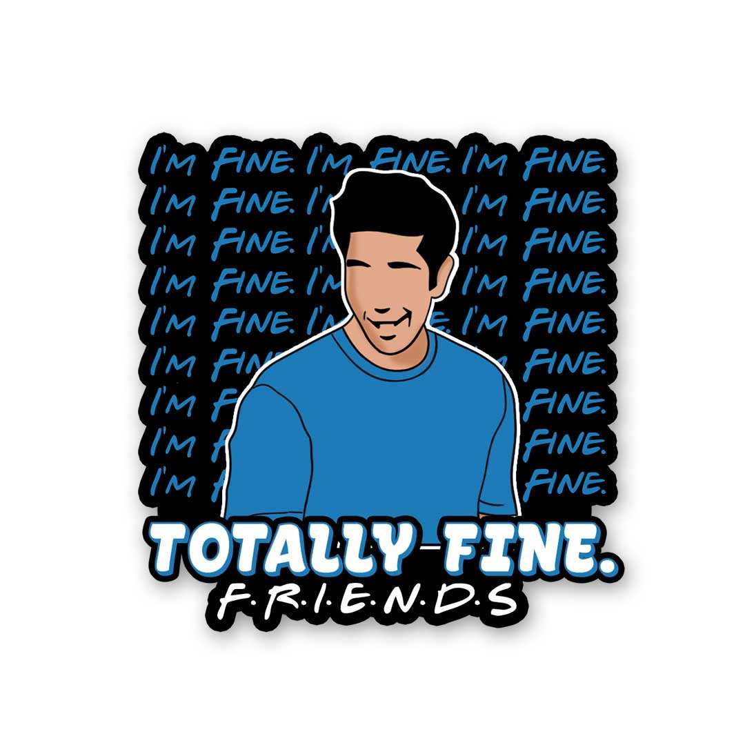Totally Fine Sticker - Stickers | STICK IT UP