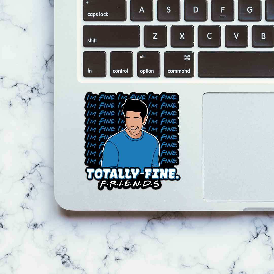 Totally Fine Sticker waterproof vinyl decal for laptop, bike, car & bottle