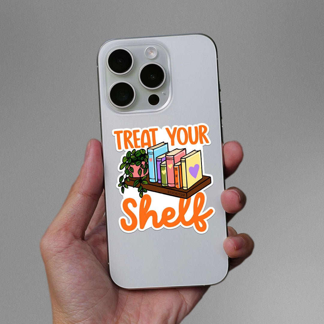 Treat Your Shelf Sticker waterproof vinyl decal for laptop, bike, car & bottle