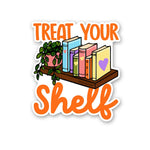 Treat Your Shelf Sticker waterproof vinyl decal for laptop, bike, car & bottle