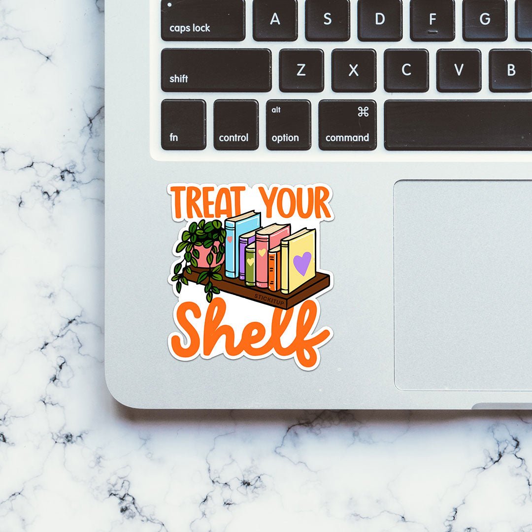 Treat Your Shelf Sticker waterproof vinyl decal for laptop, bike, car & bottle