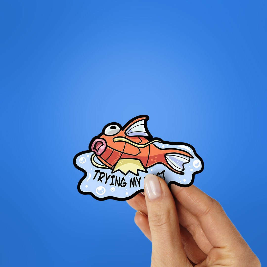Trying My Best Sticker - STICK IT UP