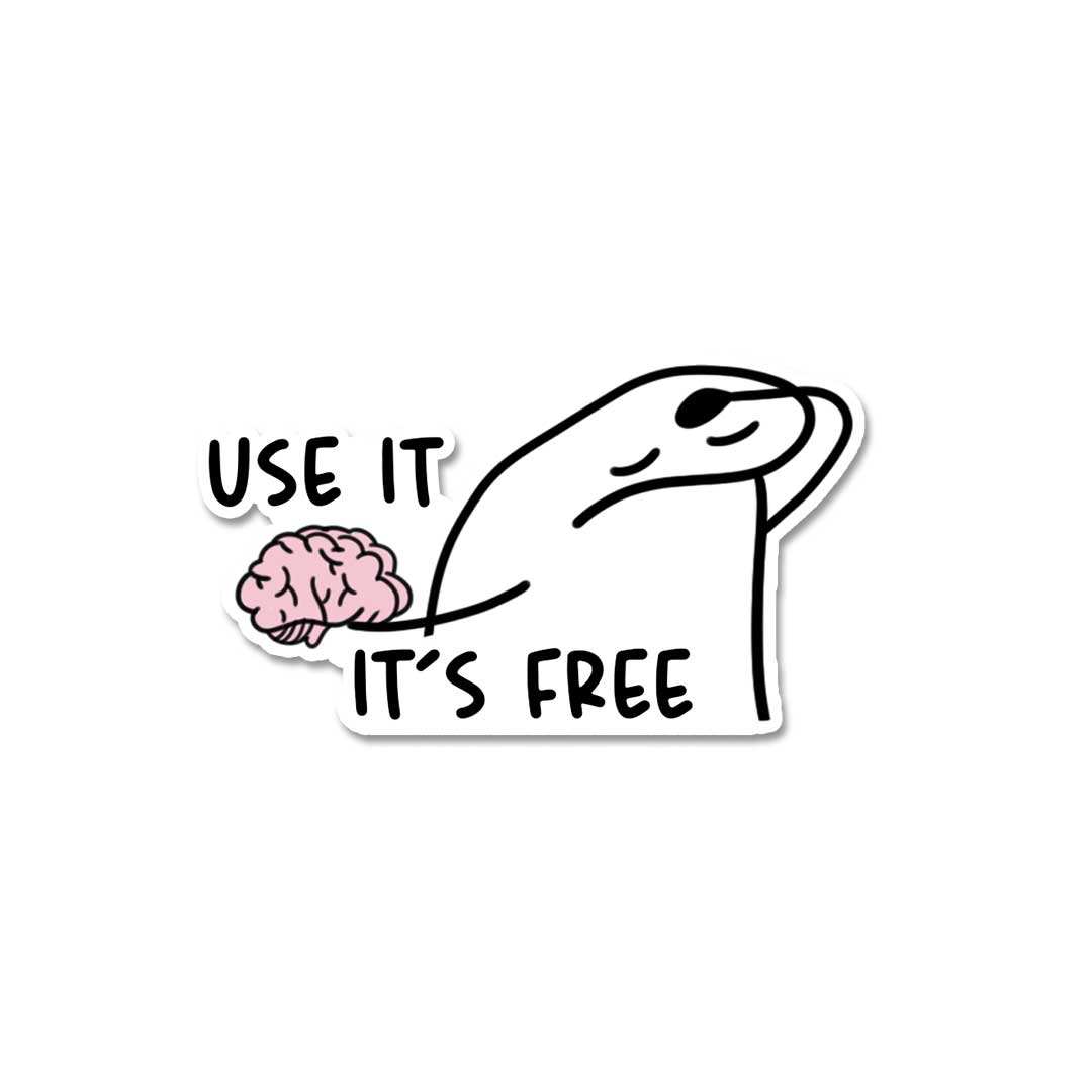 Use It It'S Free Sticker waterproof vinyl decal for laptop, bike, car & bottle