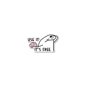 Use It It'S Free Sticker waterproof vinyl decal for laptop, bike, car & bottle