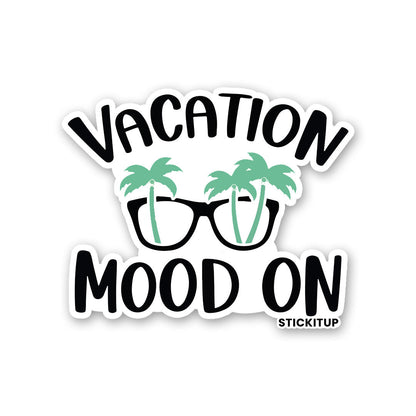 Vacation Mood On Sticker waterproof vinyl decal for laptop, bike, car & bottle