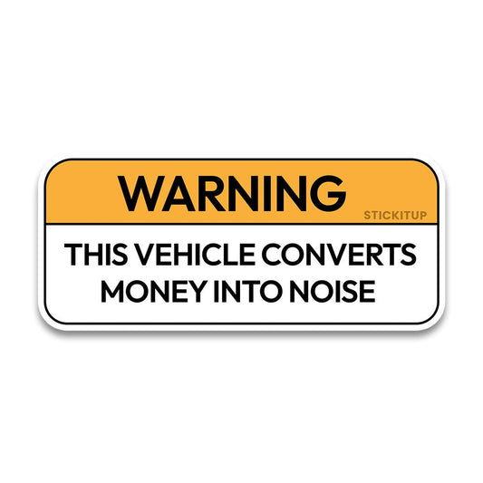 Vehicle Warning Bumper Sticker - STICK IT UP