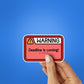 Warning Sticker waterproof vinyl decal for laptop, bike, car & bottle