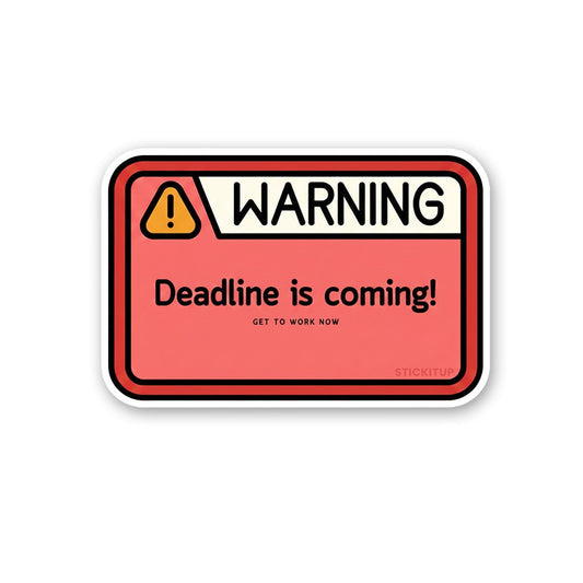 Warning Sticker - STICK IT UP