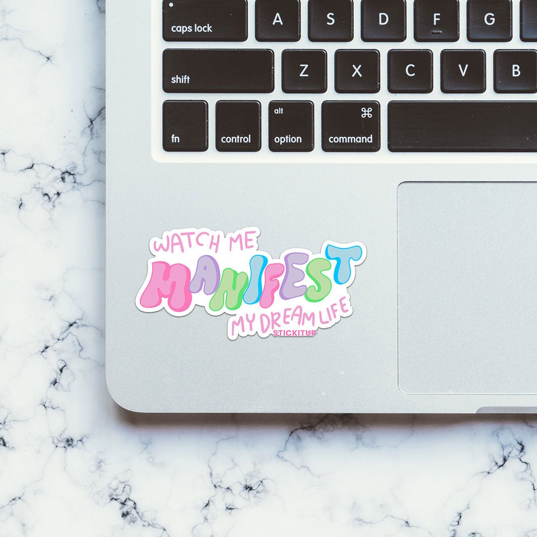 Watch Me Manifest My Dream Life Sticker waterproof vinyl decal for laptop, bike, car & bottle